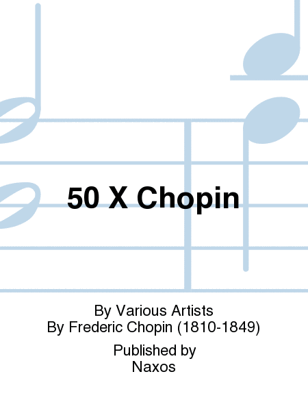 50 X Chopin