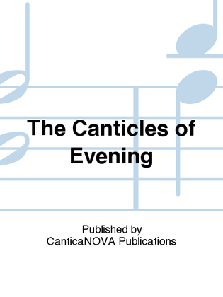 The Canticles of Evening