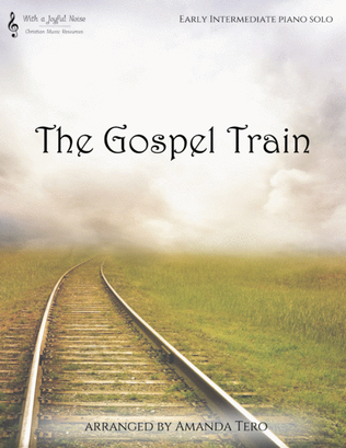 The Gospel Train (Get on Board, Little Children)