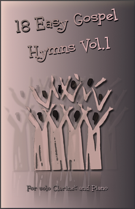 Book cover for 18 Gospel Hymns Vol.1 for Solo Clarinet and Piano
