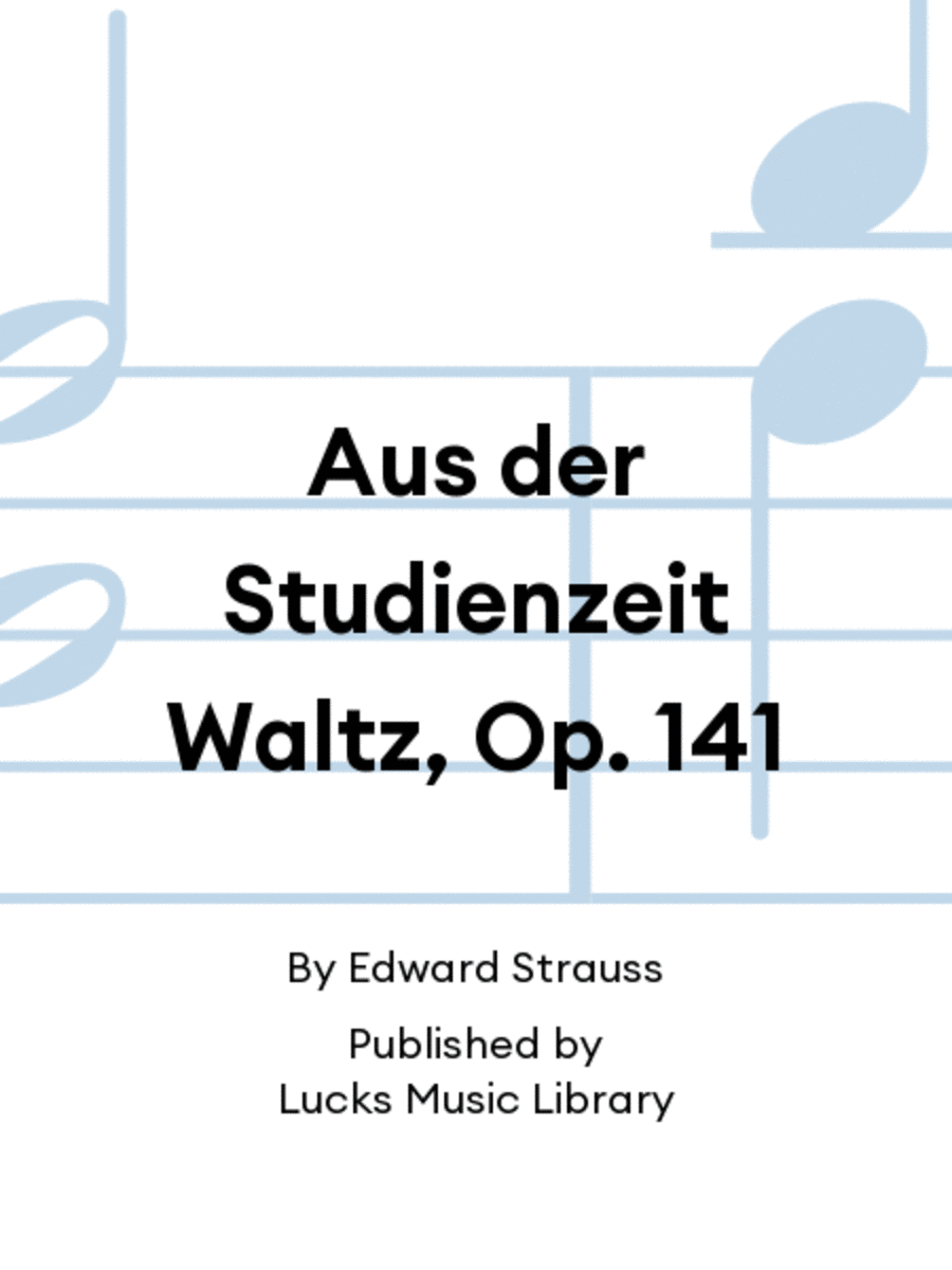 Aus der Studienzeit Waltz, Op. 141 Set of Parts scores gallery preview page 1