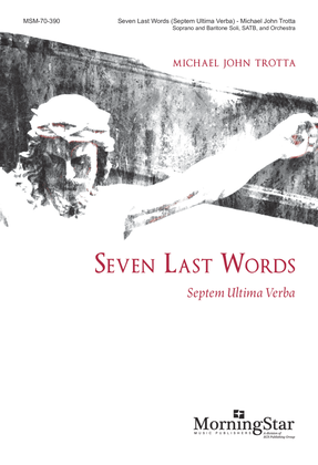 Book cover for Seven Last Words (Septem Ultima Verba) (Choral Score)