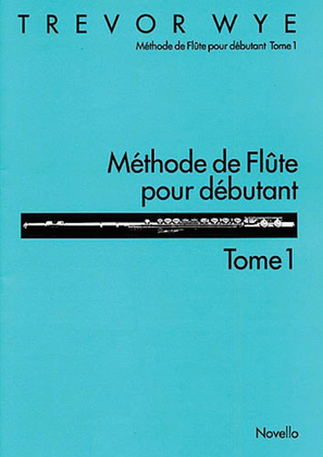 Book cover for Méthode de Flute Pour Débutant: Tome 1