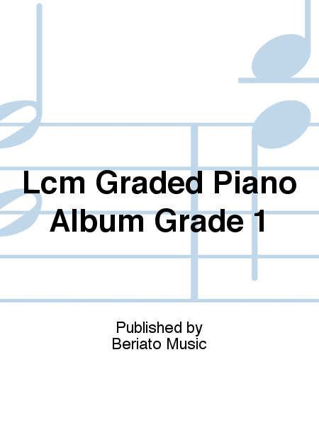 Lcm Graded Piano Album Grade 1