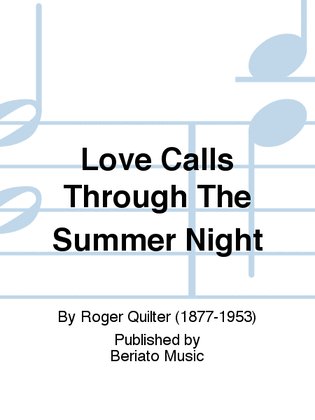 Love Calls Through The Summer Night