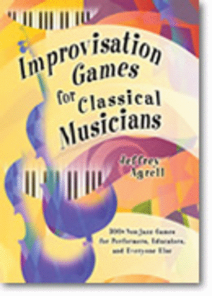 Improvisation Games for Classical Musicians