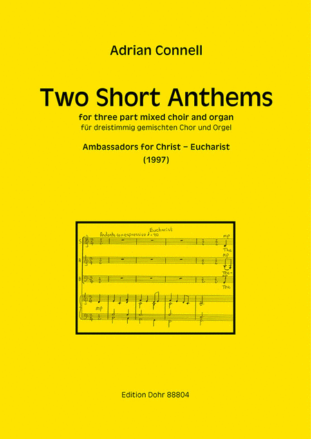 Two Short Anthems for three part mixed choir and organ (1997)