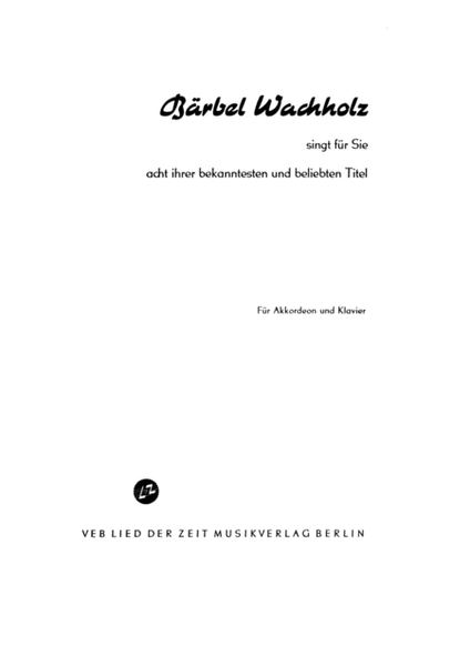 Barbel Wachholz sing fur Sie acht ihrer bekanntesten und beliebten Titel