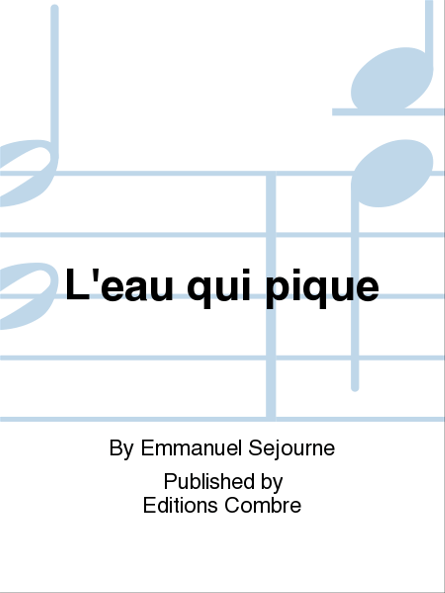 L'eau qui pique