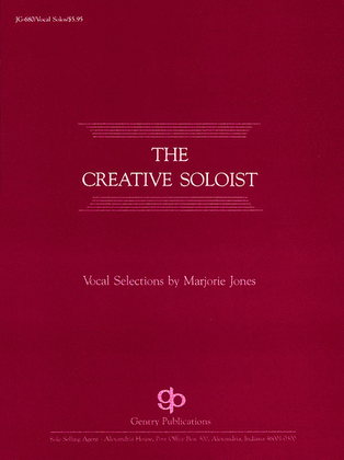 The Creative Soloist Vocal Solos