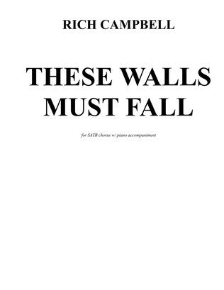 These Walls Must Fall