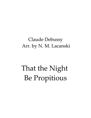 That the Night Be Propitious