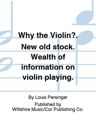 Book cover for Why the Violin?. New old stock. Wealth of information on violin playing.