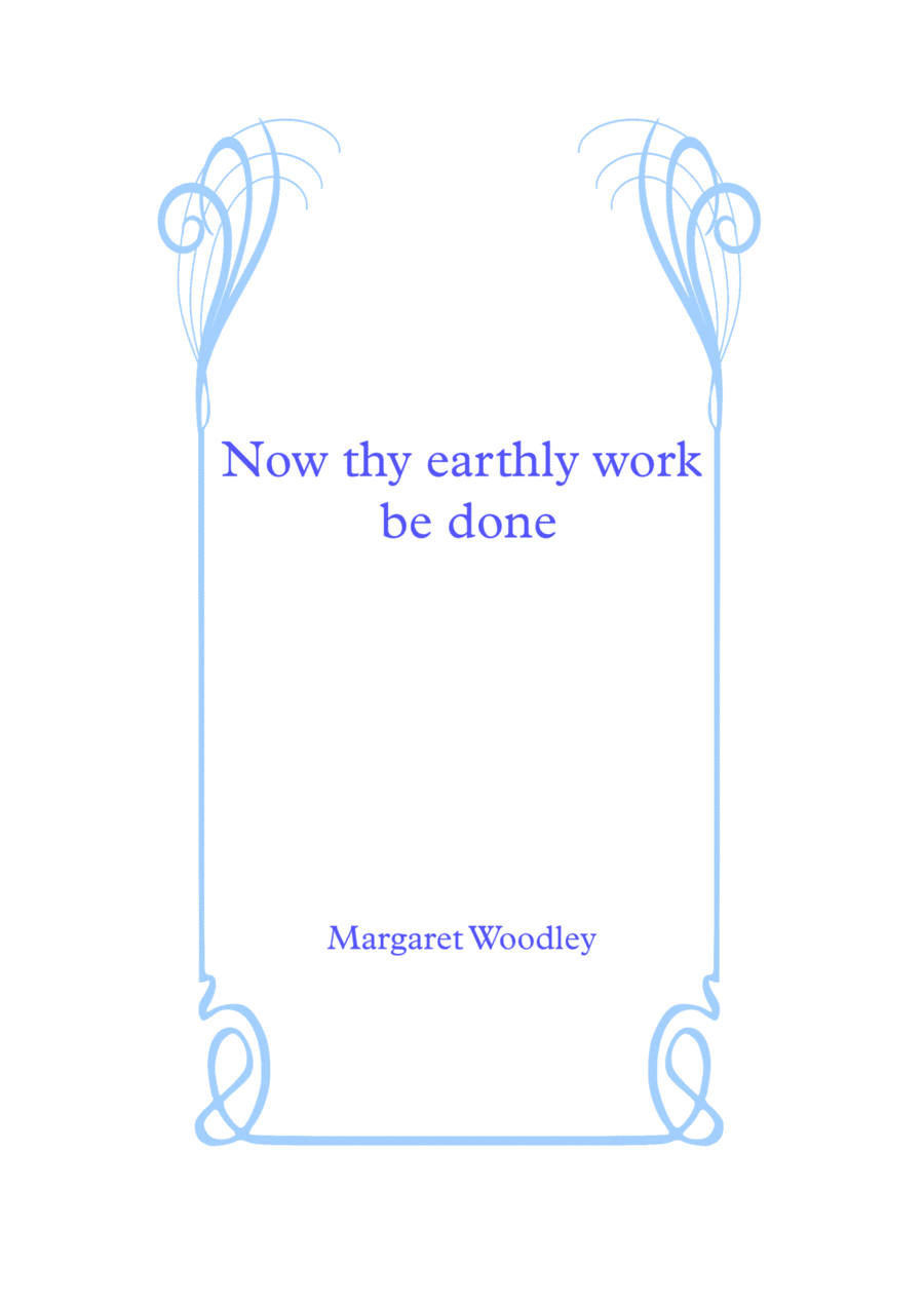 Now thy earthly work be done 4-Part scores gallery preview page 1