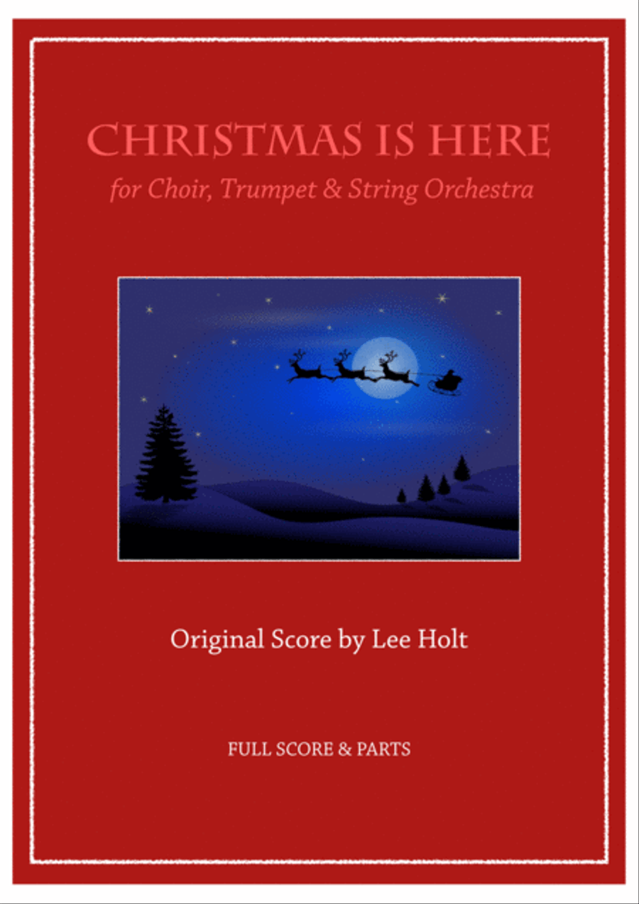 CHRISTMAS IS HERE for Chorus & Orchestra Choir scores gallery preview page 1