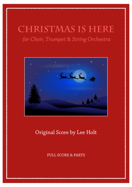 CHRISTMAS IS HERE for Chorus & Orchestra image number null