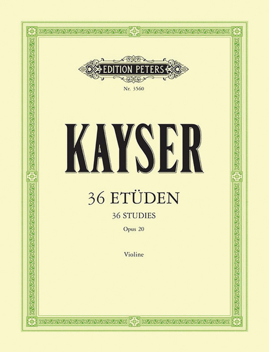 36 Studies Op. 20 for Violin by Heinrich Ernst Kayser Violin Solo - Sheet Music
