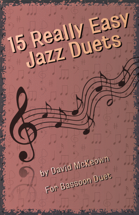Book cover for 15 Really Easy Jazz Duets for Bassoon Duet