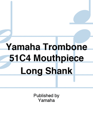 Yamaha Trombone 51C4 Mouthpiece Long Shank