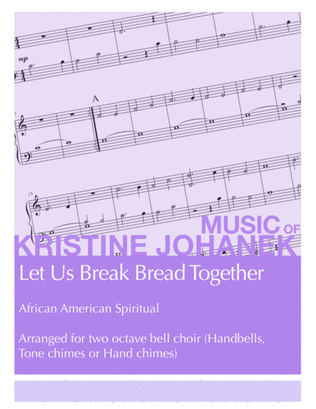 Book cover for Let Us Break Bread Together (2 octave Reproducible)