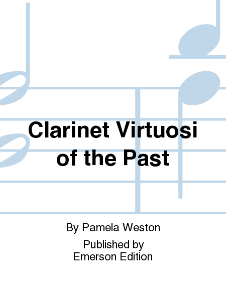 Clarinet Virtuosi of the Past
