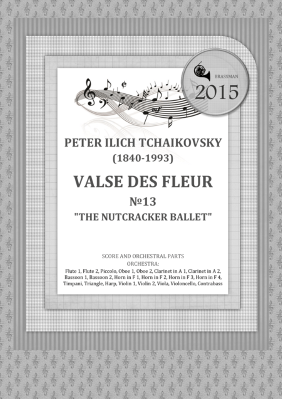 VALSE DES FLEUR №13 THE NUTCRACKER BALLET Full Orchestra scores gallery preview page 1