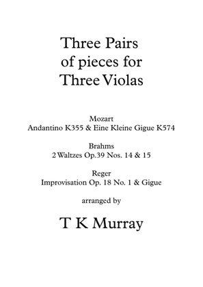 3 Pairs of Pieces for 3 Violas Viola Trio Viola Group - Mozart, Brahms, Reger