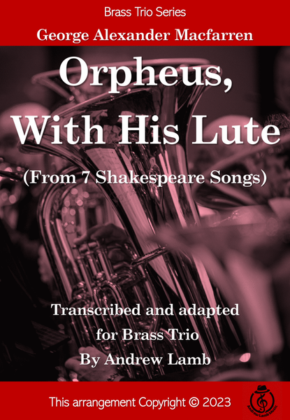 George Macfarren | Orpheus, With His Lute (arr. for Brass Trio) image number null
