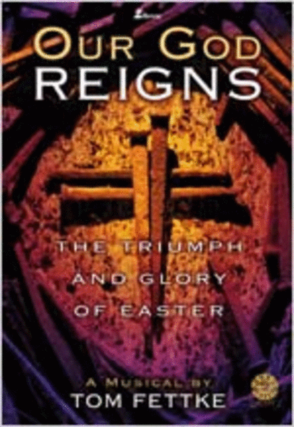 Our God Reigns (Rehearsal CD Masters)