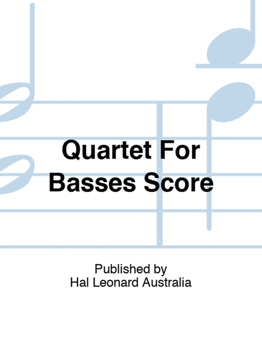 Quartet For Basses Score