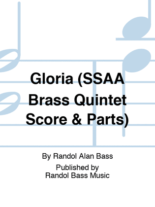 Gloria (SSAA Brass Quintet Score & Parts)