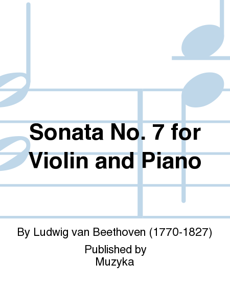 Sonata No. 7 for Violin and Piano