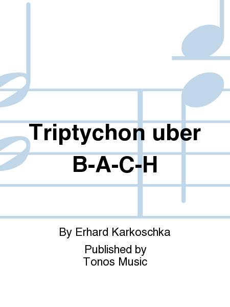 Triptychon uber B-A-C-H
