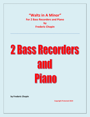 Waltz in A Minor (Chopin) - 2 Bass Recorders and Piano - Chamber music