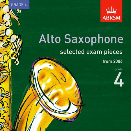 Alto Saxophone Exam Pieces Grade 4 (2006)