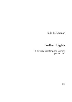 Book cover for Further Flights: 15 easy repertoire pieces from grades 1 to 5