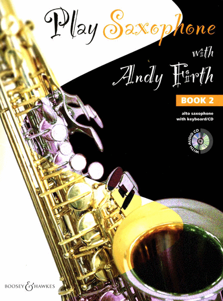 Play Saxophone with Andy Firth - Book 2