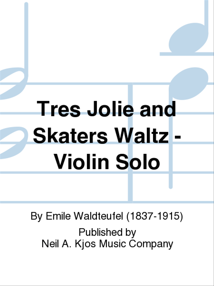 Tres Jolie and Skaters Waltz - Violin Solo by Emile Waldteufel Orchestra - Sheet Music