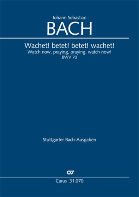 Wachet! betet! betet! wachet! (Watch now, praying, praying, watch now)