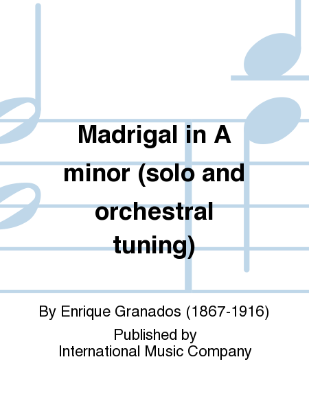 Madrigal in A minor. Standard & solo tuning (SANKEY)