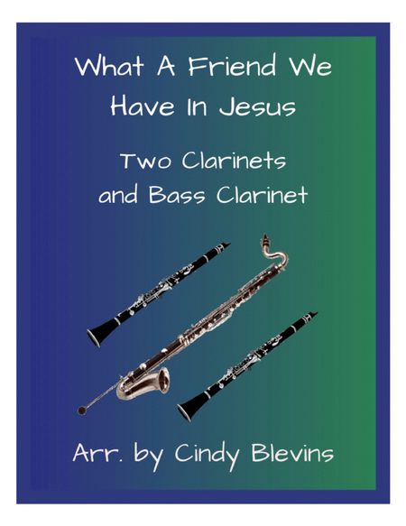What A Friend We Have In Jesus, Two Clarinets and Bass Clarinet image number null
