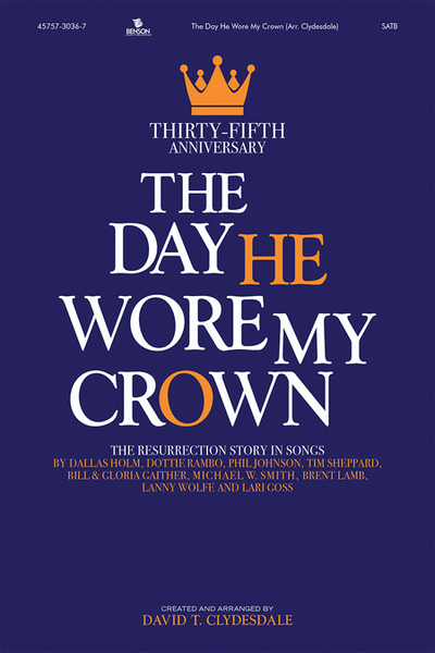 The Day He Wore My Crown - 35th Anniversary (Choral Book) image number null