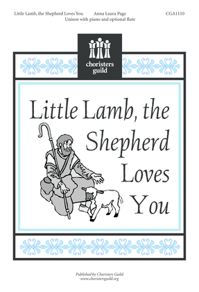 Little Lamb, the Shepherd Loves You