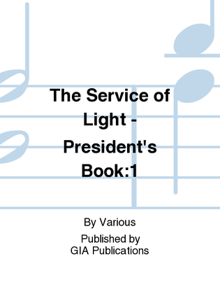 The Service of Light - President's Book:1