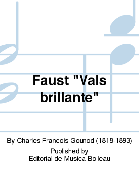 Faust "Vals brillante"