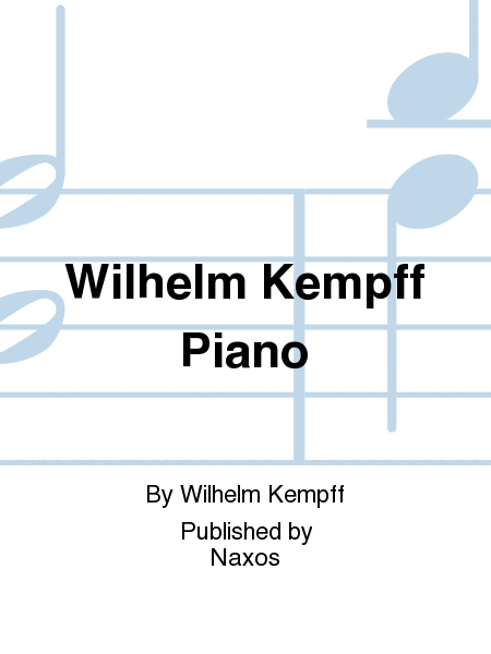 Wilhelm Kempff Piano