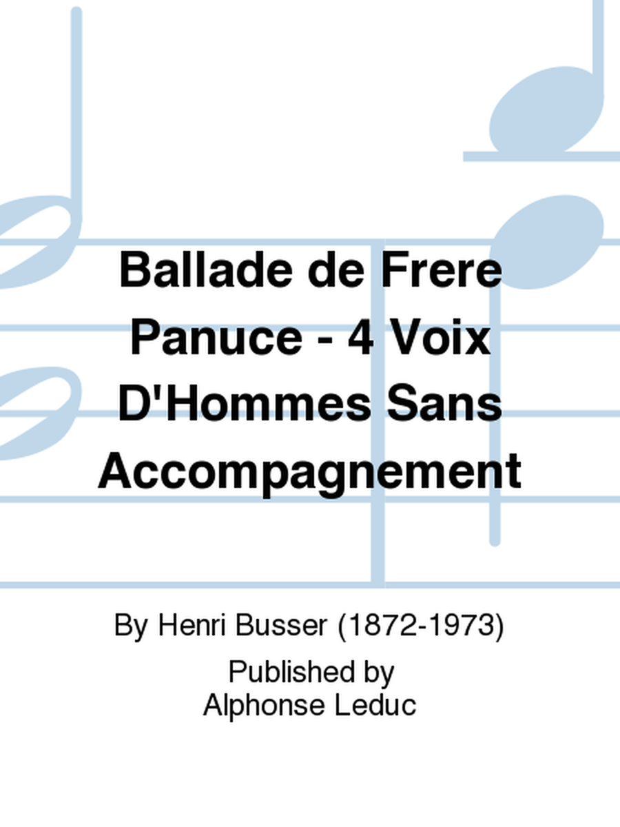 Ballade de Frere Panuce - 4 Voix D'Hommes Sans Accompagnement