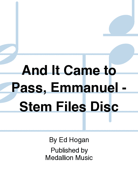And It Came to Pass, Emmanuel - Stem Files Disc