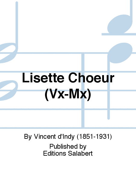 Lisette Choeur (Vx-Mx)