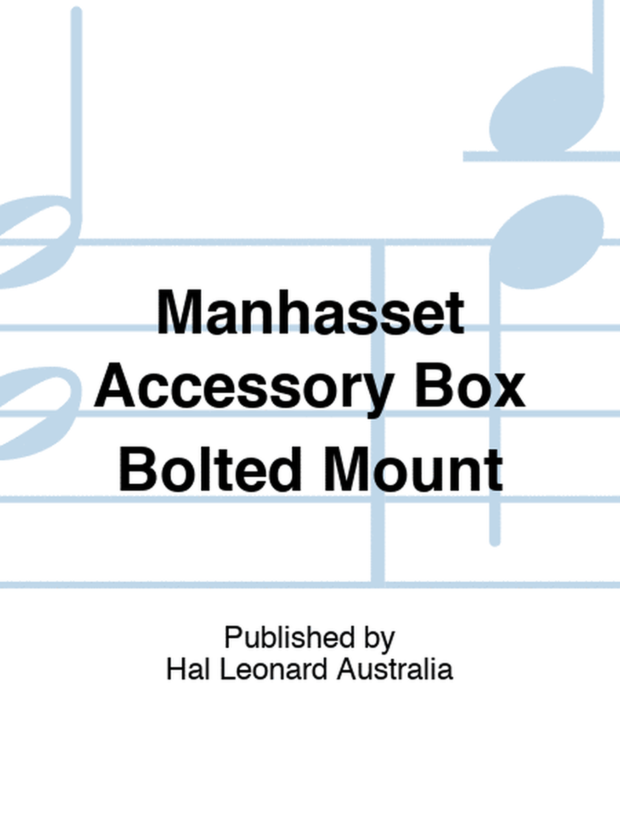 Manhasset Accessory Box Bolted Mount